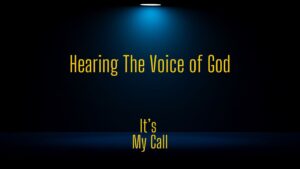 Hearing the Voice of God